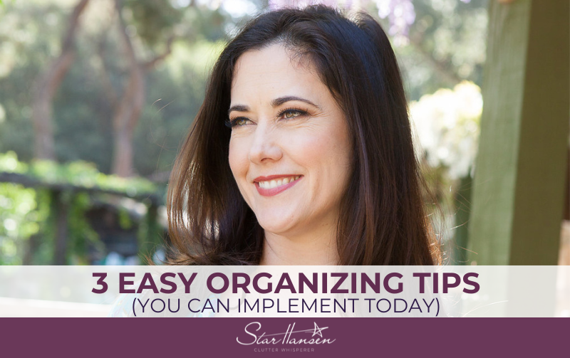3 Easy Organizing Tips