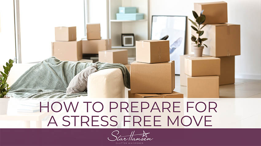 Blog Images - How to prepare for a stress free move