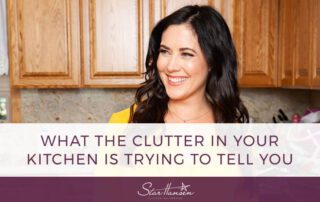 What the Clutter in Your Kitchen is Trying to Tell You