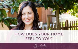 How Does Your Home Feel to You