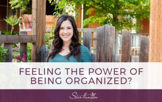 Feeling the power of being organized