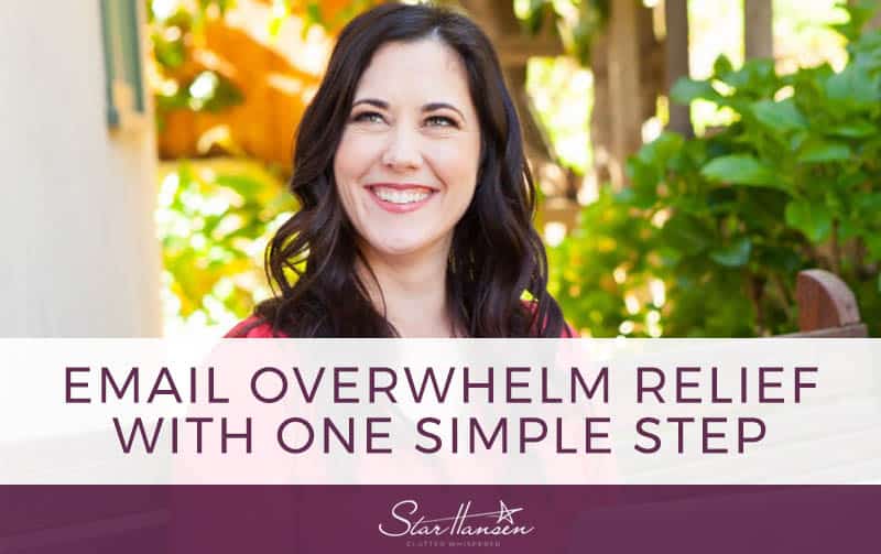 Email Overwhelm Relief with One Simple Step