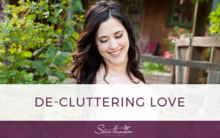 De-Cluttering Love