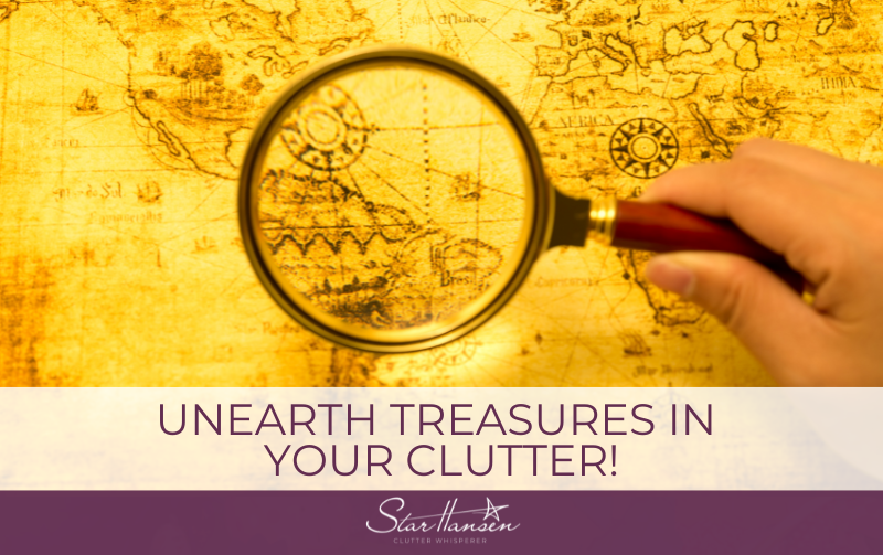 Unearth Treasures in Your Clutter