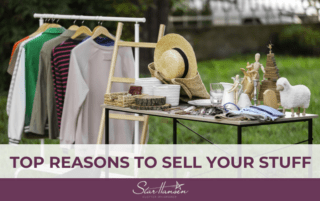 Top Reasons to Sell Your Stuff, Sell or Donate, Selling Stuff