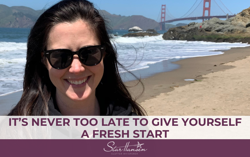 It’s Never too Late To Give Yourself a Fresh Start